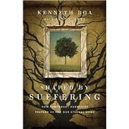 Shaped by Suffering 9780830845927