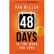 48 Days to the Work You Love Preparing for the New Normal 9781433685927