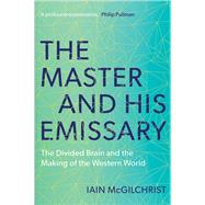 The Master and His Emissary 9780300245929