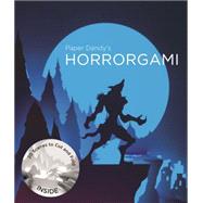 Paper Dandy's Horrorgami: 20 Gruesome Scenes to Cut and Fold 9781780675930