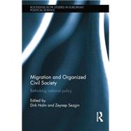 Migration and Organized Civil Society: Rethinking National Policy 9781138825932