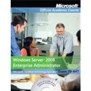 70-647: Windows Server 2008 Enterprise Administrator, Textbook with Student CD Lab Manual and Trial CD Set 9780470875933