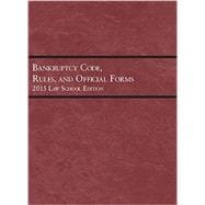 Bankruptcy Code, Rules, and Official Forms 9781634595933