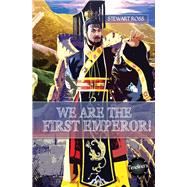 We Are the First Emperor! 9781783225934