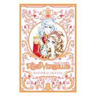 The Rose of Versailles: Volume 1 9781927925935