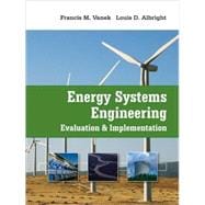 Energy Systems Engineering : Evaluation and Implementation 9780071495936