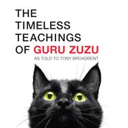 The Timeless Teachings of Guru Zuzu 9781608685936