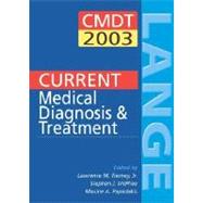 Current Medical Diagnosis & Treatment 2003: A Lange Medical Book 9780071395939