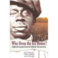 Who Owns the Ice House? 9780971305939