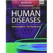Workbook for Neighbors/Tannehill-Jones' Human Diseases, 4th 9781285065939