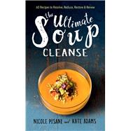 The Ultimate Soup Cleanse 9781501145940