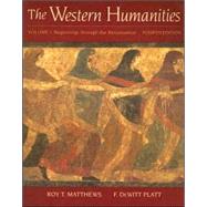 Western Humanities : Volume I: Beginnings Through the Renaissance 9780767415941