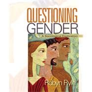 Questioning Gender : A Sociological Exploration 9781412965941