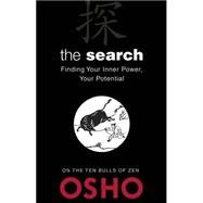 The Search Finding Your Inner Power, Your Potential 9781938755941
