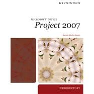 New Perspectives on Microsoft Project 2007, Introductory 9781423905943