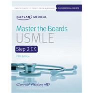 Kaplan Medical Master the Boards USMLE Step 2 CK 9781506235943