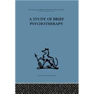A Study of Brief Psychotherapy 9781138875944