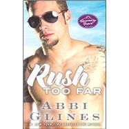 Rush Too Far A Rosemary Beach Novel 9781476775944