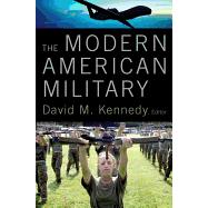 The Modern American Military 9780199895946