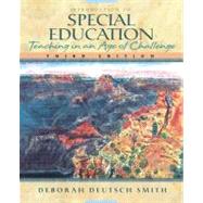 Introduction to Special Education : Teaching in an Age of Challenge