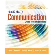 Public Health Communication Critical Tools and Strategies 9781284065947