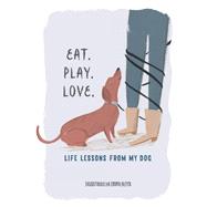 Eat. Play. Love. 9781615195947