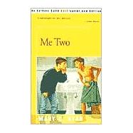 Me Two