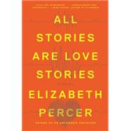 All Stories Are Love Stories 9780062275950