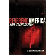 Reverend America: A Journey of Redemption 9780786755950