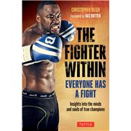 The Fighter Within 9780804845953