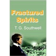 Fractured Spirits