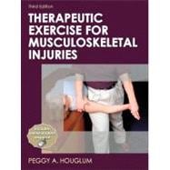 Therapeutic Exercise for Musculoskeletal Injuries-3rd Edition 9780736075954