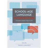 School-age Language Intervention: Evidence-based Practices 9781416405955