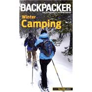 Backpacker Winter Camping Skills 9781493015955