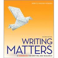 Writing Matters: A Handbook for Writing and Research (Comprehensive Edition with Exercises) 9780073405957