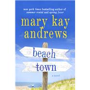 Beach Town A Novel 9781250065957