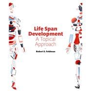 Life Span Development A Topical Approach Plus NEW MyPsychLab -- Access Card Package 9780134495958