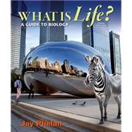 What is Life? A Guide to Biology 9781464135958