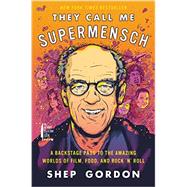 They Call Me Supermensch 9780062355959