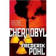 Chernobyl A Novel 9780765375964