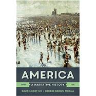 America: A Narrative History (Volume One) 9780393265965