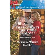 The Lawman's Christmas Proposal 9780373755967