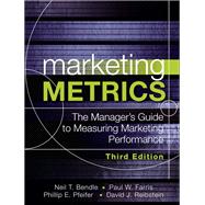 Marketing Metrics The Manager's Guide to Measuring Marketing Performance 9780134085968