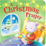 A Christmas Prayer 9781589255968