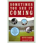 Sometimes You See It Coming 9780060535971