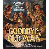 Goodbye, Old Man 9780750955973