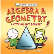 Basher Science: Algebra and Geometry 9780753465974