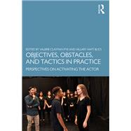 Objectives, Obstacles, and Tactics in Practice 9781138335974
