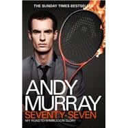 Andy Murray: Seventy-Seven 9780755365975