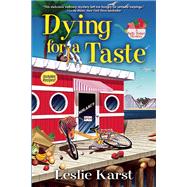 Dying for a Taste A Sally Solari Mystery 9781629535975